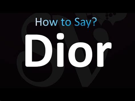 How To Pronounce Dior: Dior pronunciation.